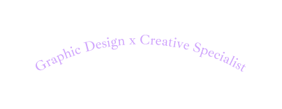 Graphic Design x Creative Specialist